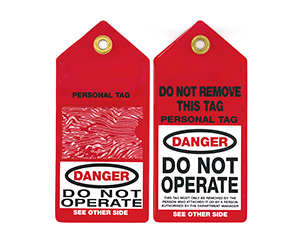 "DANGER – DO NOT OPERATE" Super strong tags